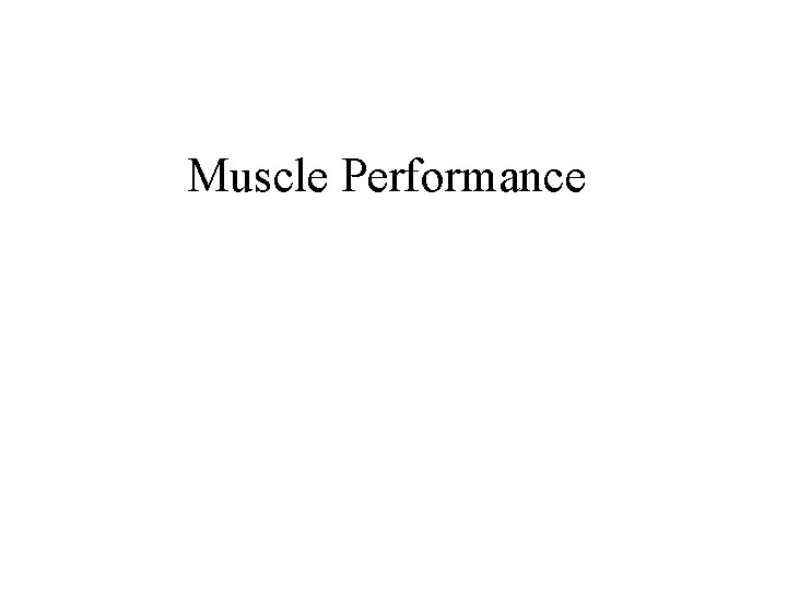 Muscle Performance 