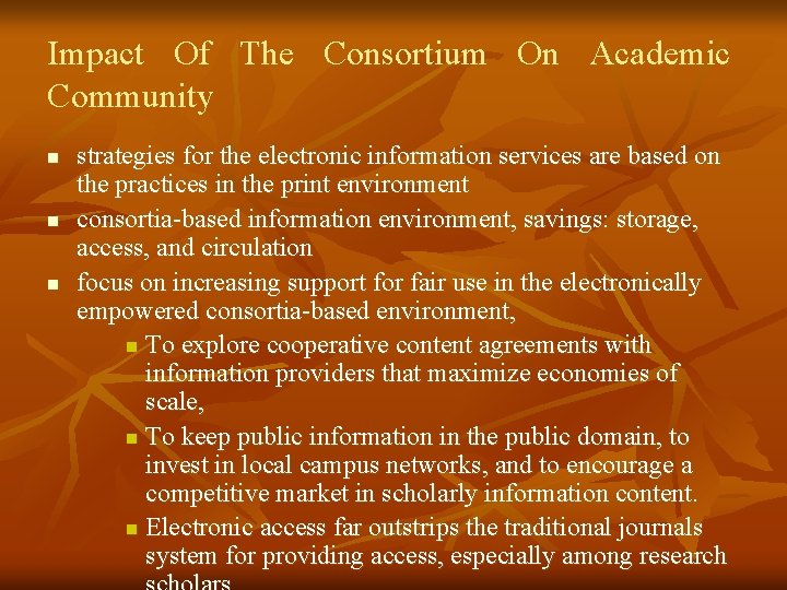 Impact Of The Consortium On Academic Community n n n strategies for the electronic