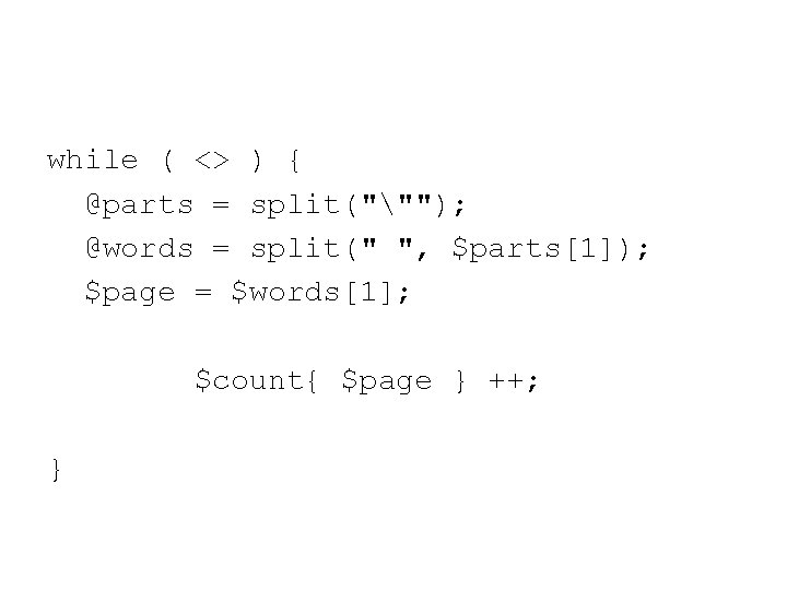 while ( <> ) { @parts = split("""); @words = split(" ", $parts[1]); $page