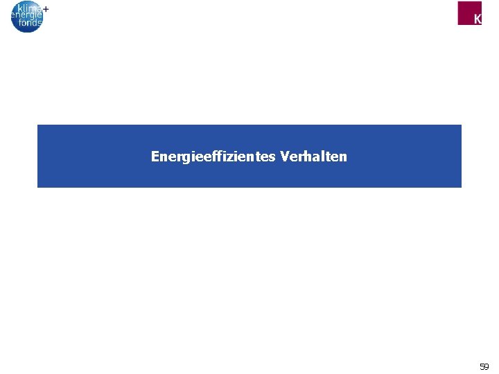 Energieeffizientes Verhalten 59 