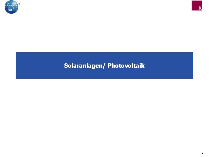 Solaranlagen/ Photovoltaik 71 