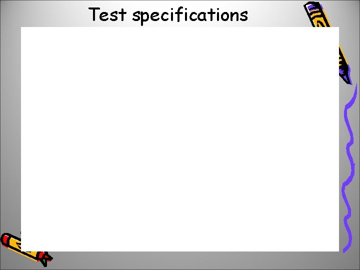 Test specifications 