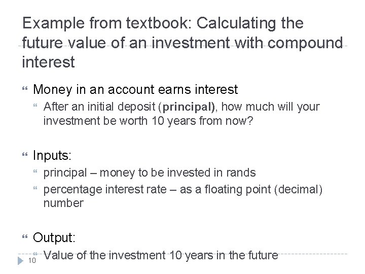 Example from textbook: Calculating the future value of an investment with compound interest Money