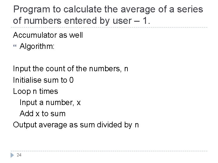 Program to calculate the average of a series of numbers entered by user –