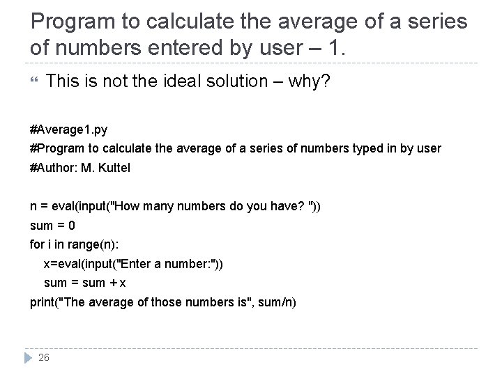 Program to calculate the average of a series of numbers entered by user –