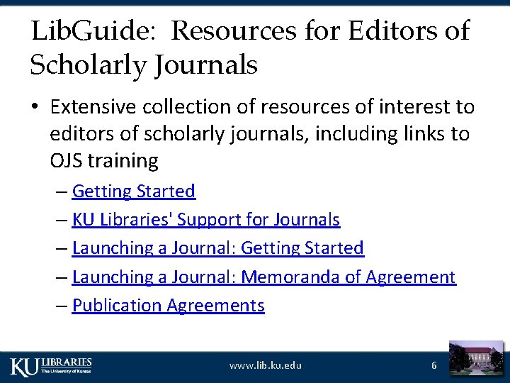 Lib. Guide: Resources for Editors of Scholarly Journals • Extensive collection of resources of