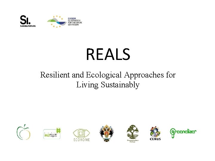 REALS Resilient and Ecological Approaches for Living Sustainably 