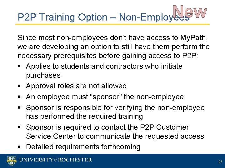 New P 2 P Training Option – Non-Employees Since most non-employees don’t have access