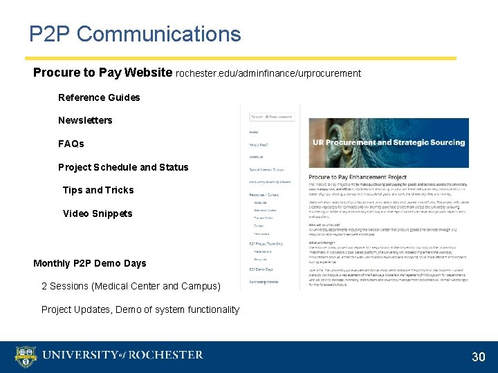 P 2 P Communications Procure to Pay Website rochester. edu/adminfinance/urprocurement Reference Guides Newsletters FAQs