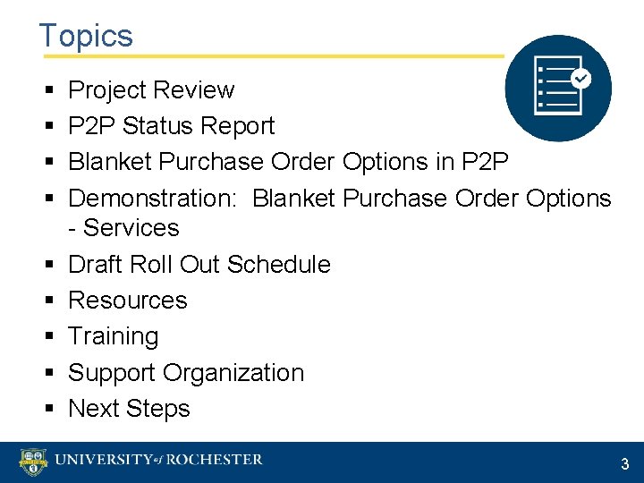Topics § § § § § Project Review P 2 P Status Report Blanket