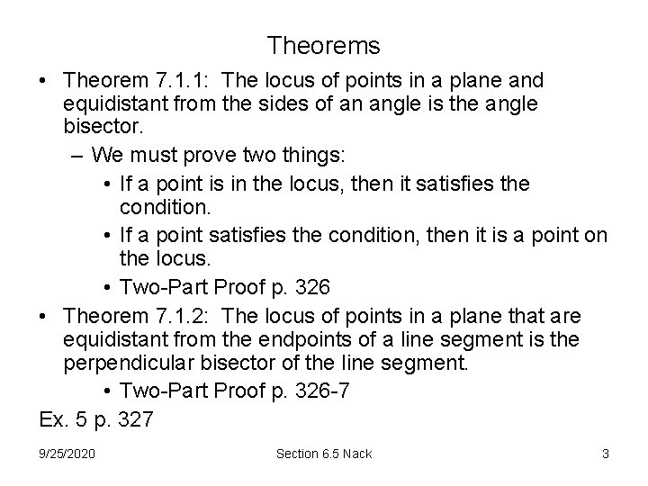 Theorems • Theorem 7. 1. 1: The locus of points in a plane and