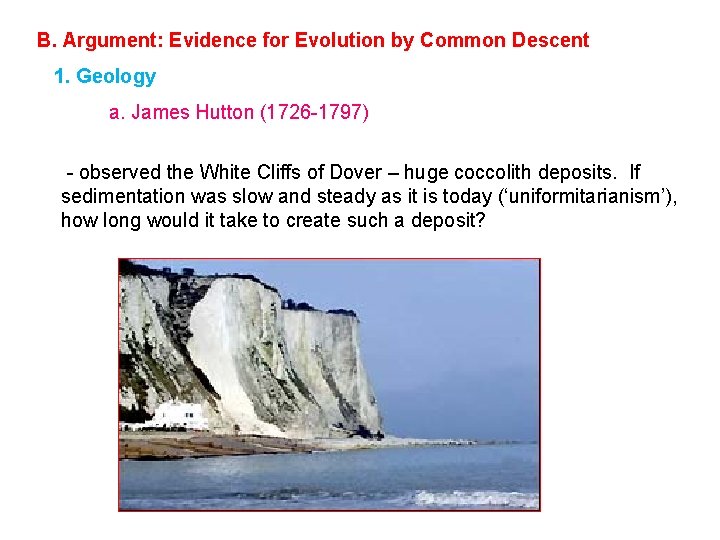 B. Argument: Evidence for Evolution by Common Descent 1. Geology a. James Hutton (1726