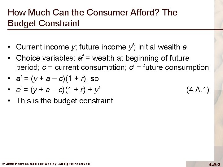How Much Can the Consumer Afford? The Budget Constraint • Current income y; future How Much Can the Consumer Afford? The Budget Constraint • Current income y; future