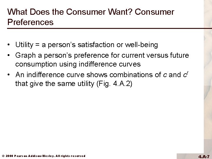 What Does the Consumer Want? Consumer Preferences • Utility = a person’s satisfaction or What Does the Consumer Want? Consumer Preferences • Utility = a person’s satisfaction or