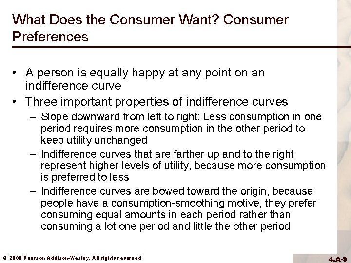 What Does the Consumer Want? Consumer Preferences • A person is equally happy at What Does the Consumer Want? Consumer Preferences • A person is equally happy at
