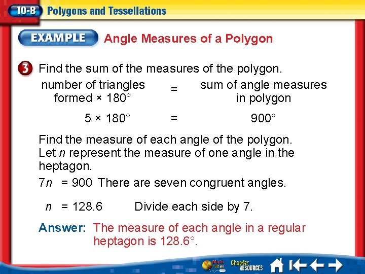 Angle Measures of a Polygon Find the sum of the measures of the polygon.