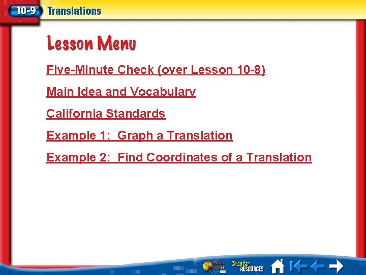 Five-Minute Check (over Lesson 10 -8) Main Idea and Vocabulary California Standards Example 1: