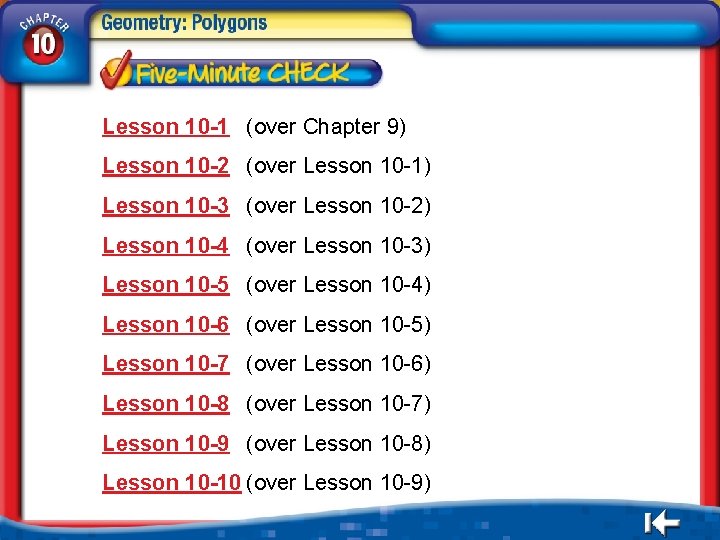 Lesson 10 -1 (over Chapter 9) Lesson 10 -2 (over Lesson 10 -1) Lesson