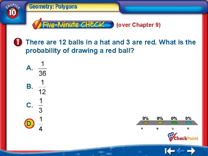 (over Chapter 9) There are 12 balls in a hat and 3 are red.