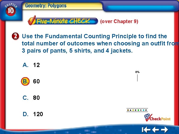 (over Chapter 9) Use the Fundamental Counting Principle to find the total number of