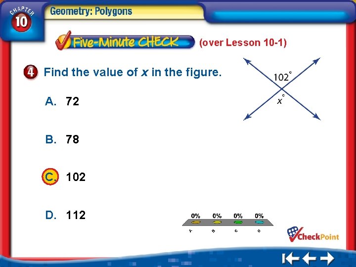 (over Lesson 10 -1) Find the value of x in the figure. A. 72