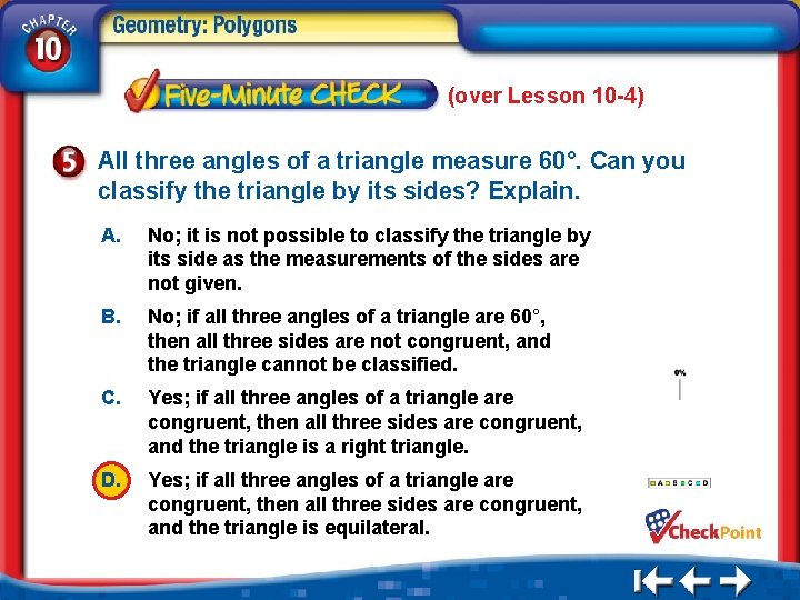 (over Lesson 10 -4) All three angles of a triangle measure 60°. Can you