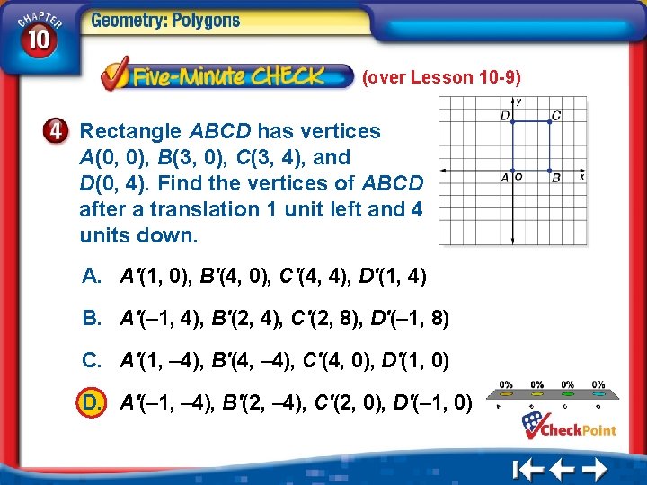 (over Lesson 10 -9) Rectangle ABCD has vertices A(0, 0), B(3, 0), C(3, 4),