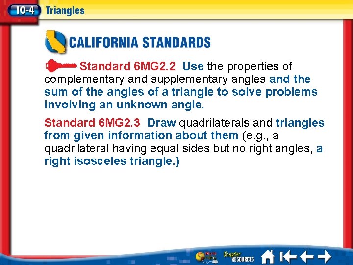 Standard 6 MG 2. 2 Use the properties of complementary and supplementary angles and
