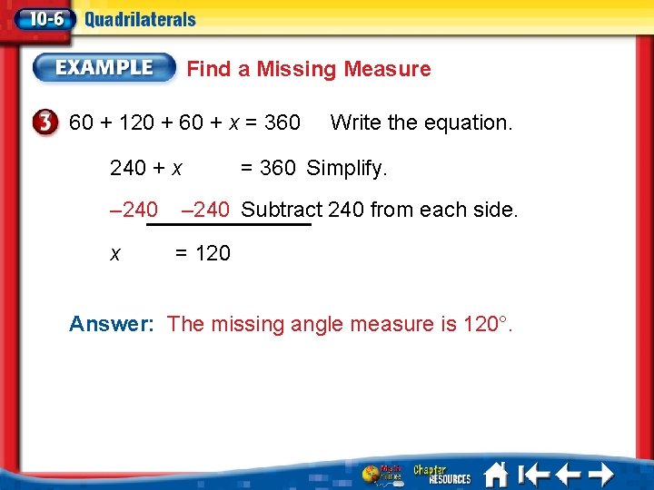 Find a Missing Measure 60 + 120 + 60 + x = 360 240