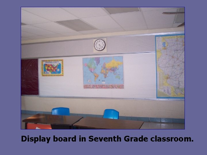 Display board in Seventh Grade classroom. 