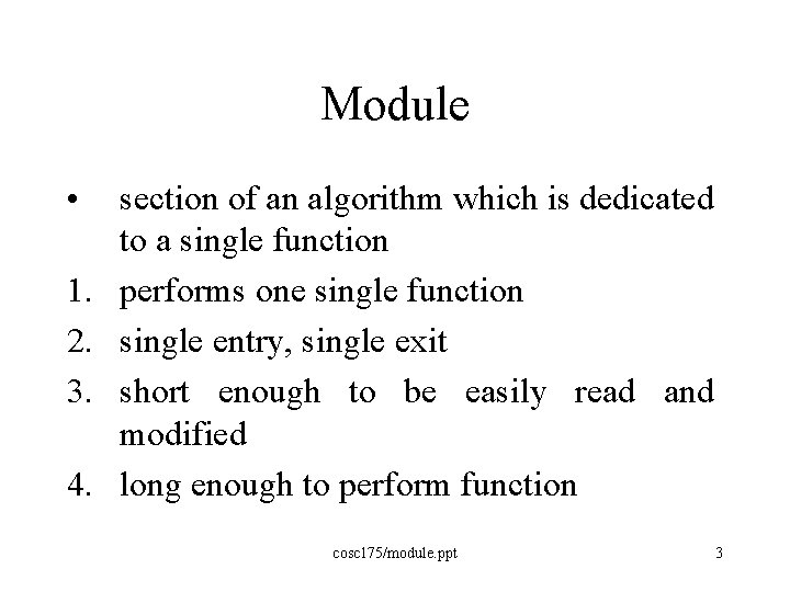 Module • 1. 2. 3. 4. section of an algorithm which is dedicated to