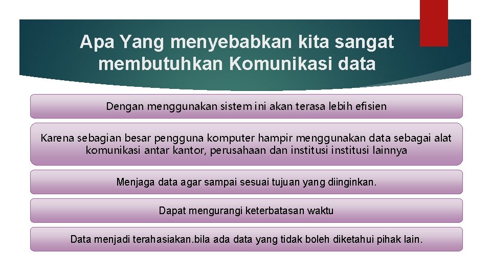 Apa Yang menyebabkan kita sangat membutuhkan Komunikasi data Dengan menggunakan sistem ini akan terasa