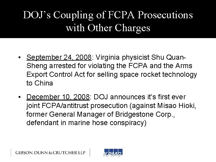 DOJ’s Coupling of FCPA Prosecutions with Other Charges • September 24, 2008: Virginia physicist