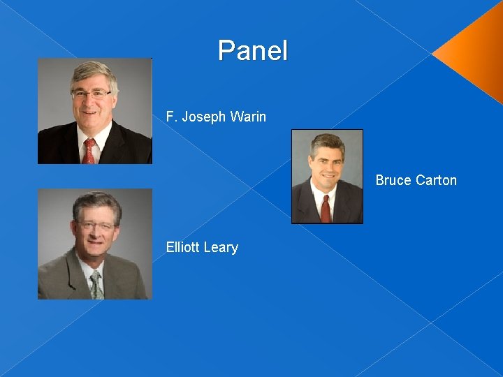 Panel F. Joseph Warin Bruce Carton Elliott Leary 