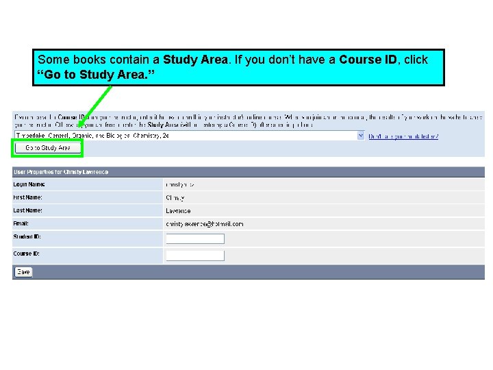 Some books contain a Study Area. If you don’t have a Course ID, click