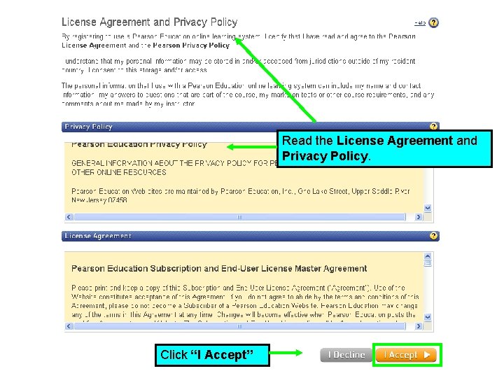 Read the License Agreement and Privacy Policy. Click “I Accept” 