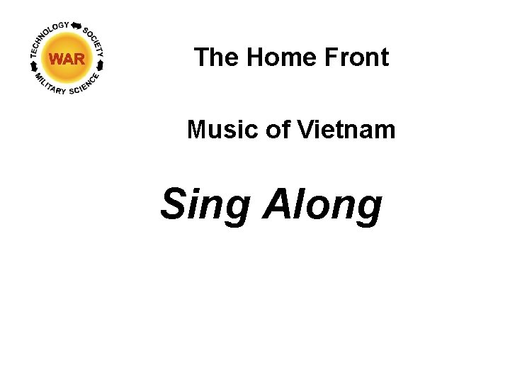 The Home Front Music of Vietnam Sing Along 