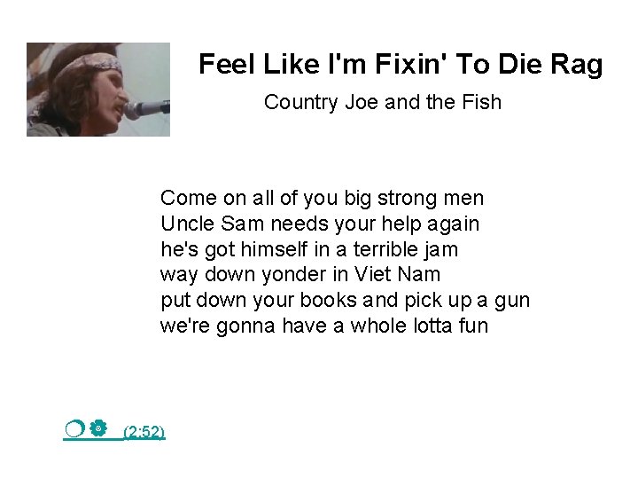 Feel Like I'm Fixin' To Die Rag Country Joe and the Fish Come on
