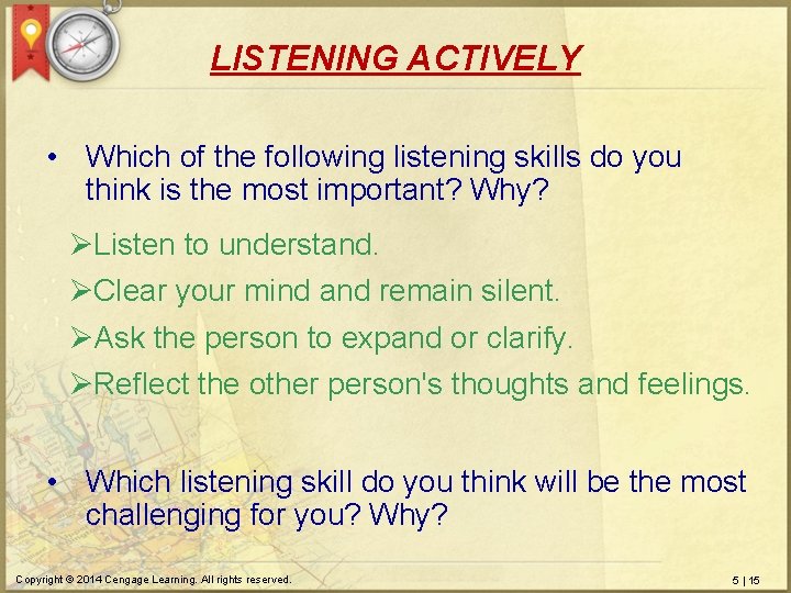 LISTENING ACTIVELY • Which of the following listening skills do you think is the