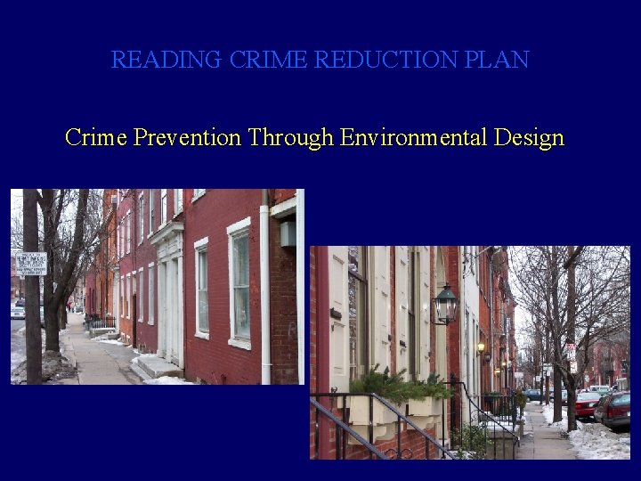 READING CRIME REDUCTION PLAN Crime Prevention Through Environmental Design 