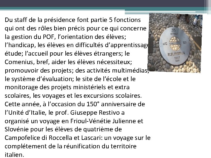 Du staff de la présidence font partie 5 fonctions qui ont des rôles bien Du staff de la présidence font partie 5 fonctions qui ont des rôles bien