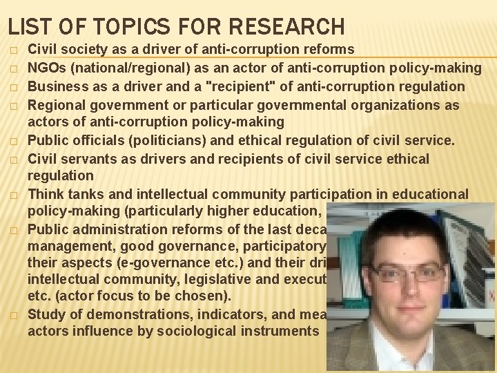 LIST OF TOPICS FOR RESEARCH � � � � � Civil society as a