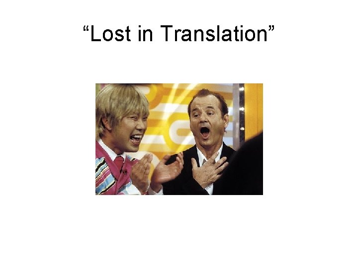 “Lost in Translation” 