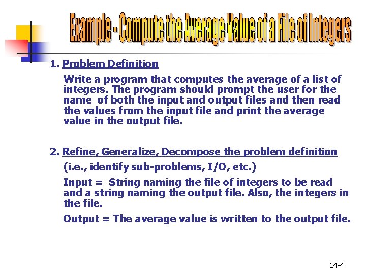 1. Problem Definition Write a program that computes the average of a list of