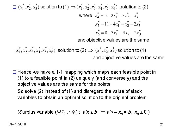 q q Hence we have a 1 -1 mapping which maps each feasible point q q Hence we have a 1 -1 mapping which maps each feasible point