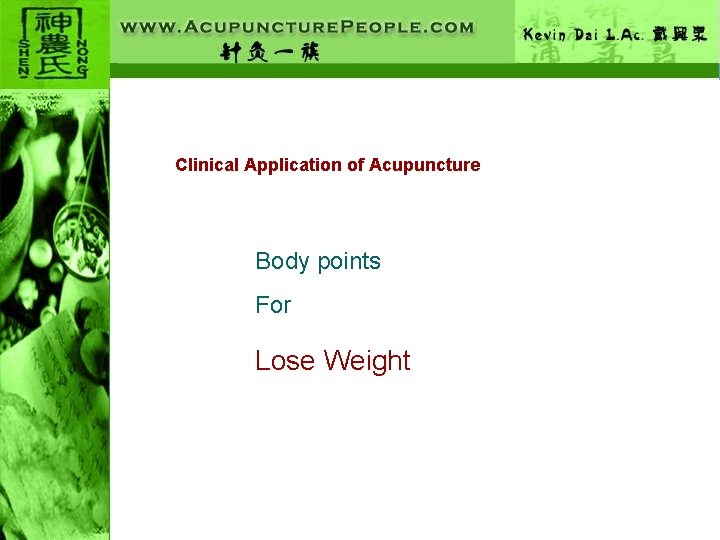 Clinical Application of Acupuncture Body points For Lose Weight 
