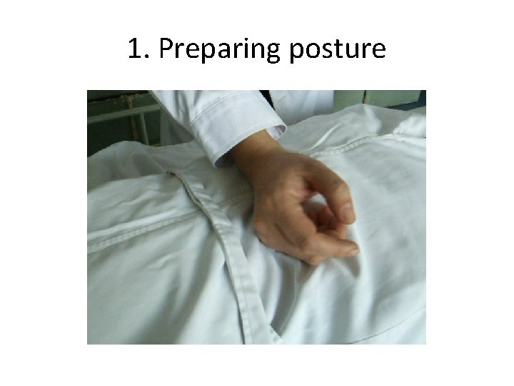1. Preparing posture 