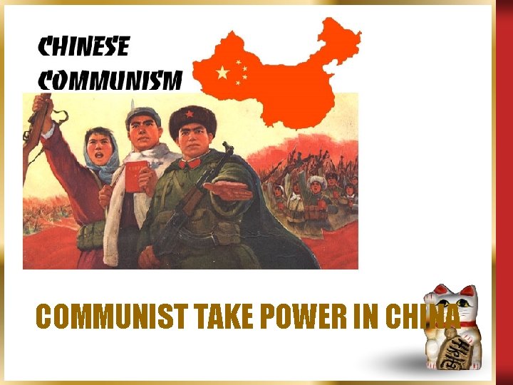 COMMUNIST TAKE POWER IN CHINA 