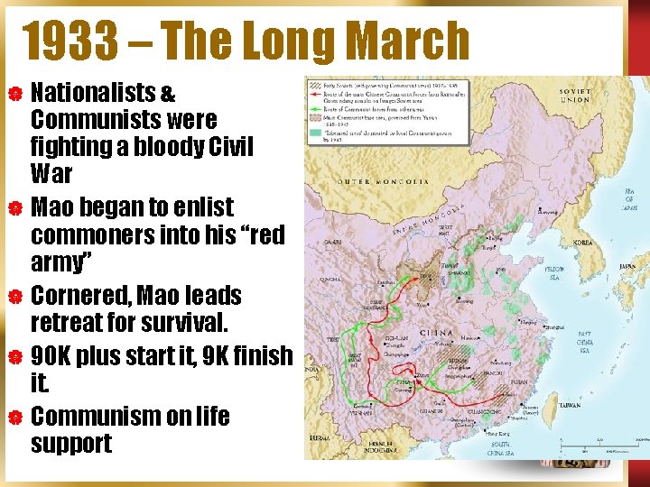 1933 – The Long March | Nationalists & Communists were fighting a bloody Civil