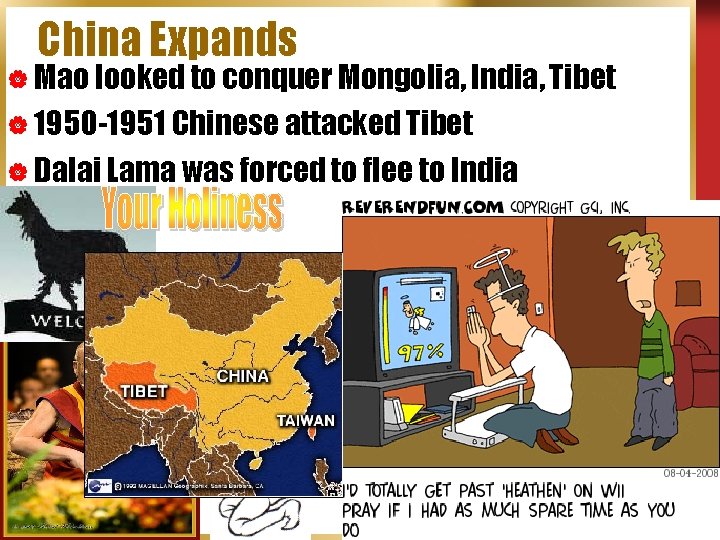 China Expands | Mao looked to conquer Mongolia, India, Tibet | 1950 -1951 Chinese